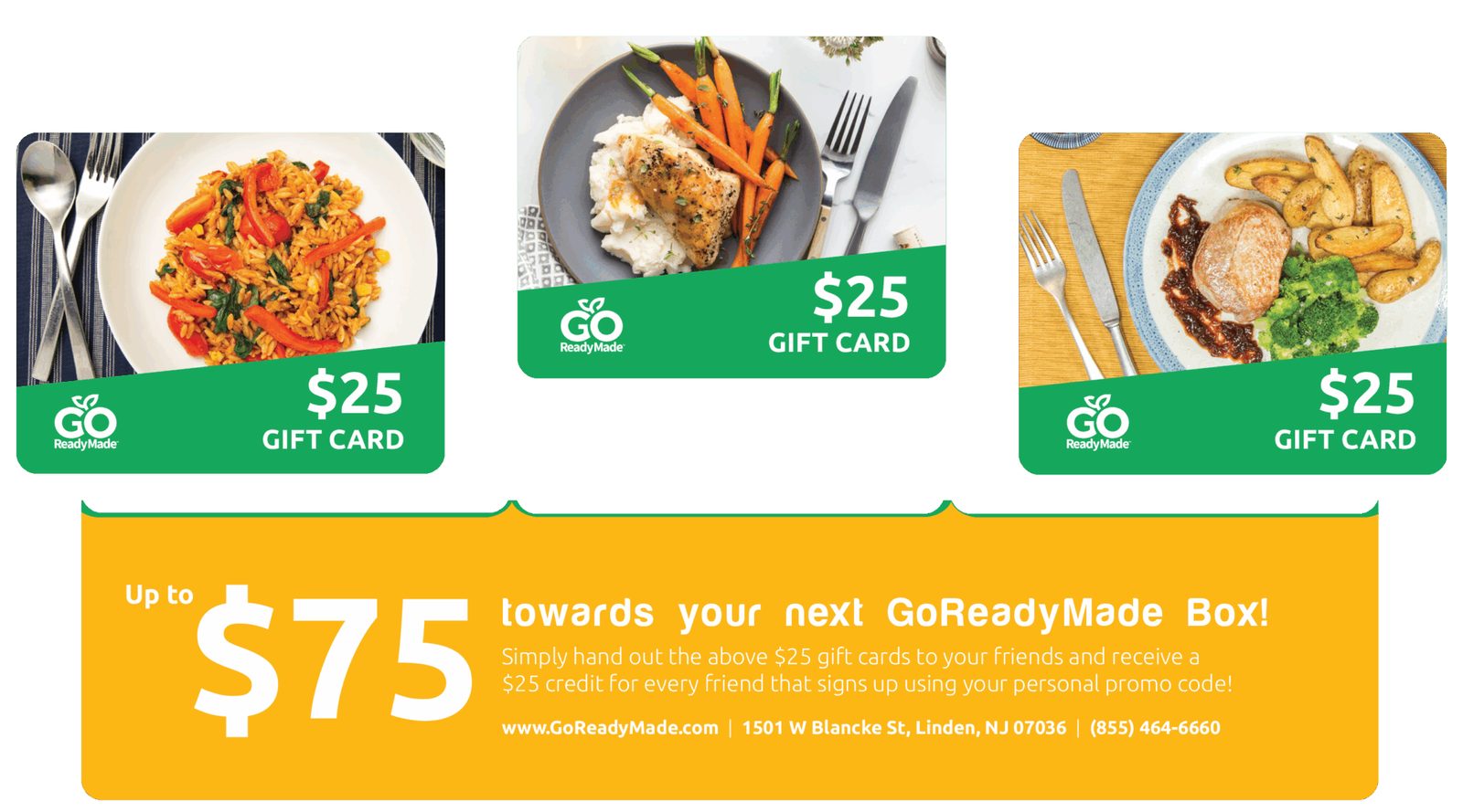GoReadyMade referral mailer: 3x $25 gift cards, earn $75 credit.