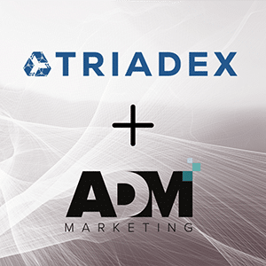 Triadex Services’ Acquisition of ADM Marketing Creates a Powerhouse in Multi-Unit Business Marketing